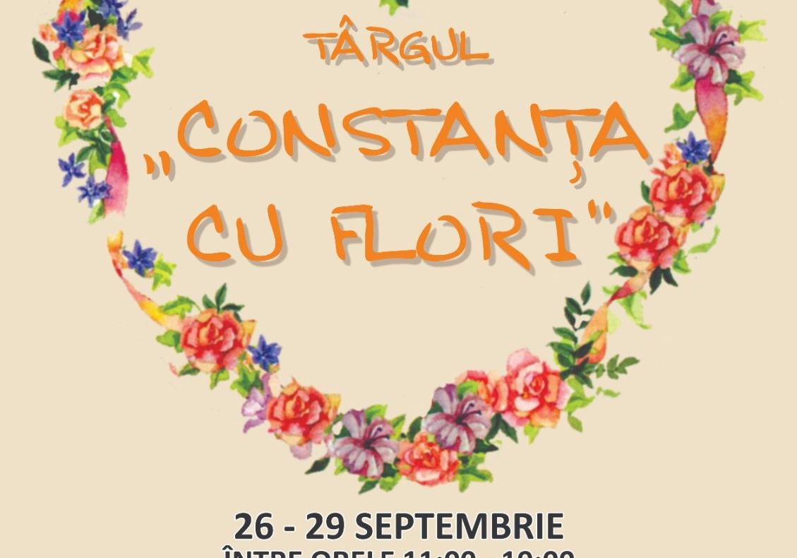 Târgul „Constanța cu flori” își deschide mâine porțile!